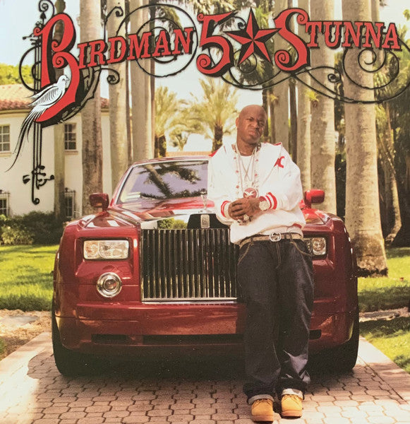 Birdman (2) - 5 * Stunna